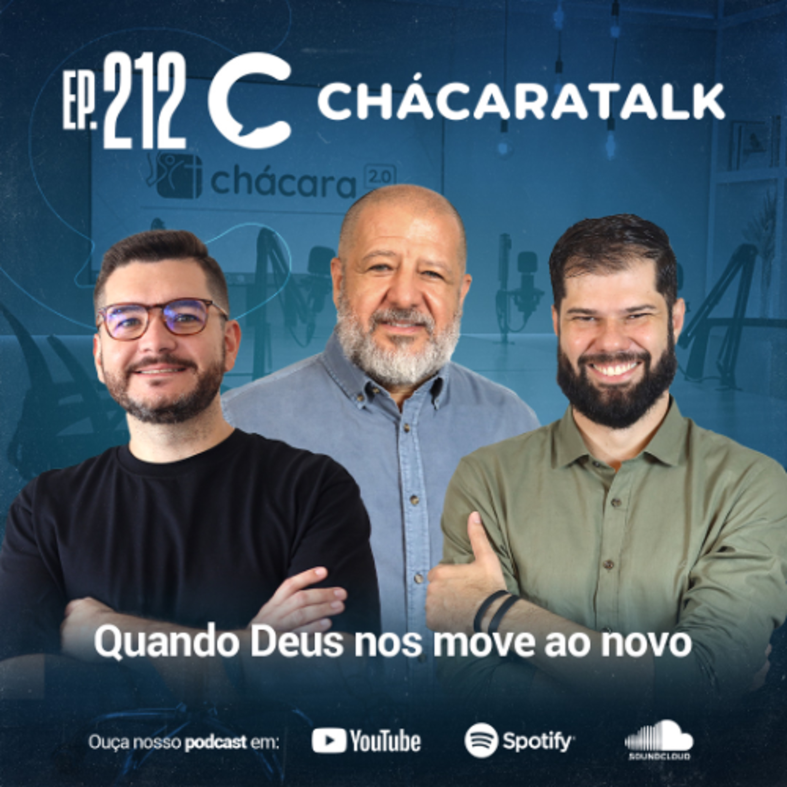 ChácaraTalk 212 │ Quando Deus nos move ao novo