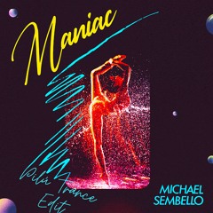 Michael Sembello - Maniac (Pilú Trance Edit) [FREE DOWNLOAD]