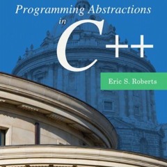 DOWNLOAD EPUB 💕 Programming Abstractions in C++ by  Eric Roberts PDF EBOOK EPUB KIND