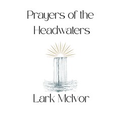 Prayers of The Headwaters