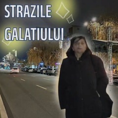 STRAZILE GALATIULUI