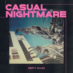 Casual Nightmare