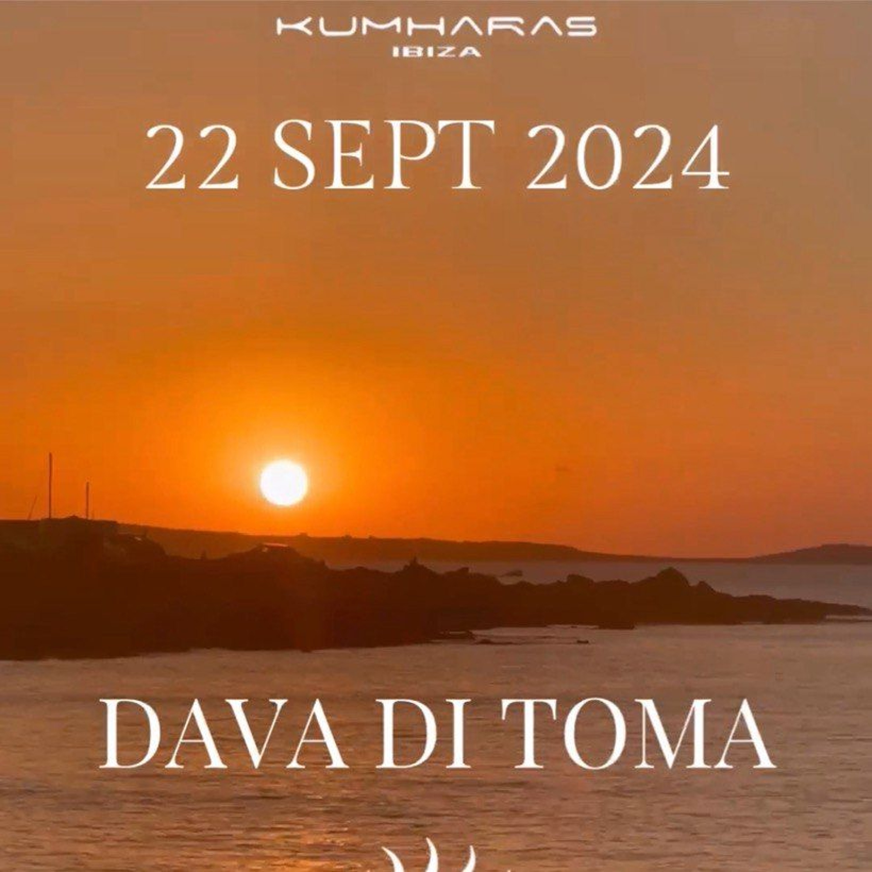 Dava Di Toma @ Kumharas Ibiza 22.09.24 episode artwork