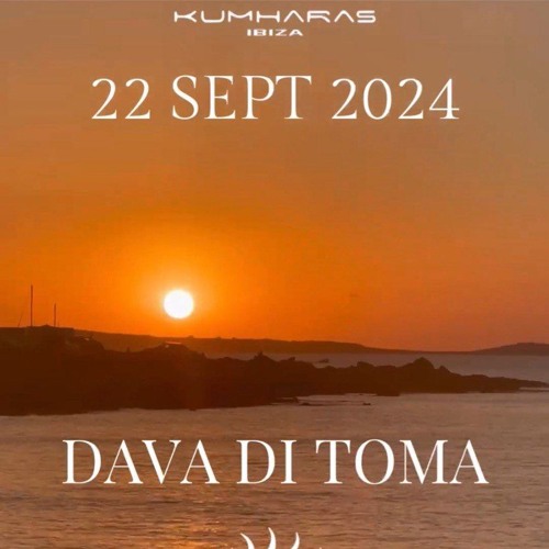 Dava Di Toma @ Kumharas Ibiza 22.09.24