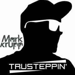 Mark Krupp - MGM - TRUSTEPPIN' (Guest Mix #001)