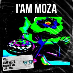 RVH - Iam Moza (Original Mix) [FREE DOWNLOAD]