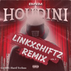 Eminem - Houdini (LinkxShiftz Remix)