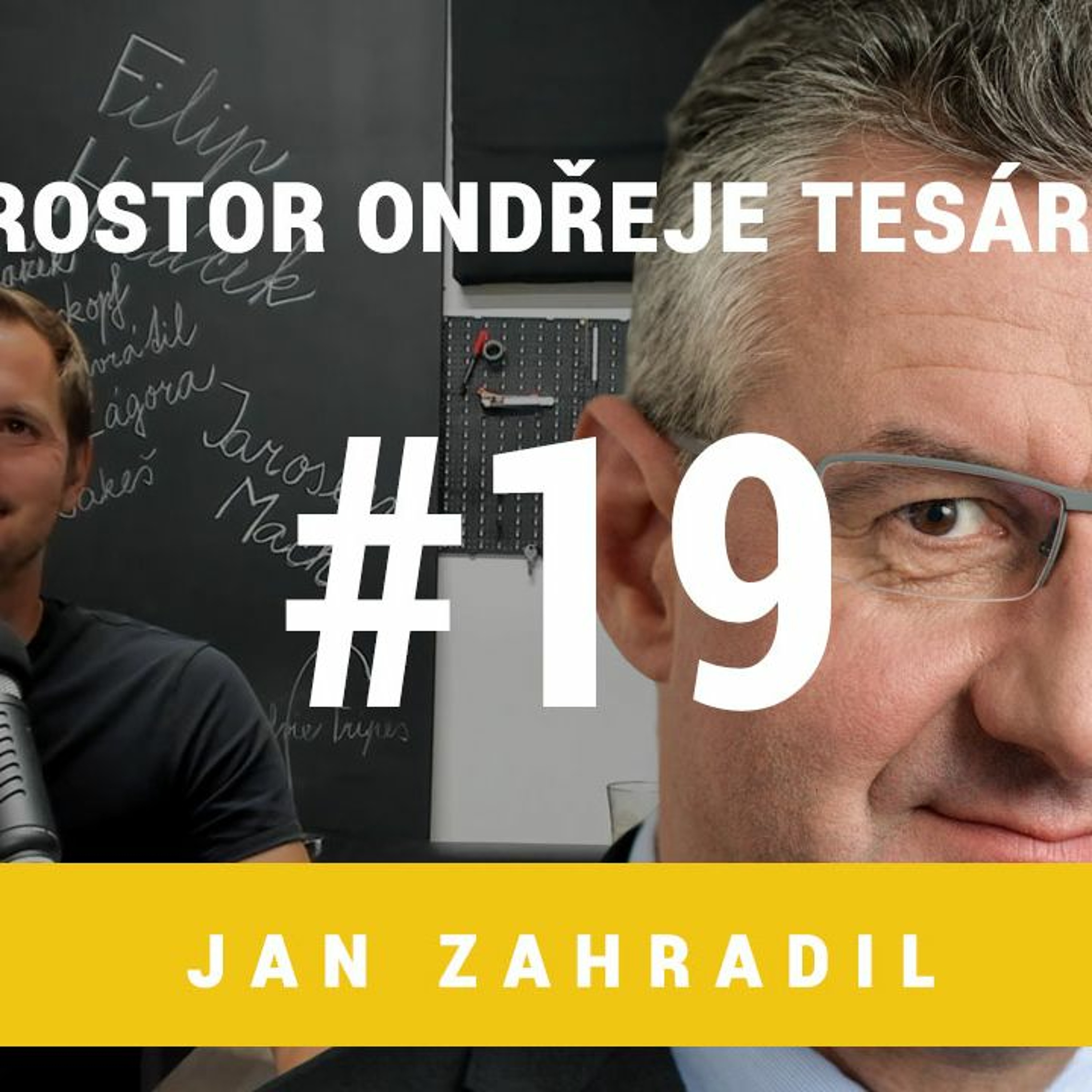 Prostor Ondřeje Tesárka #19 - Jan Zahradil