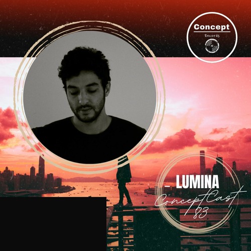 ConceptCast  83/ Lumina