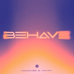 OYODASS x HayaT - Behave