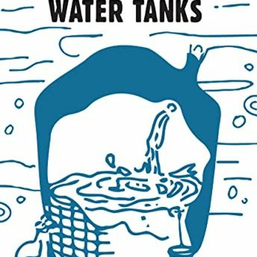 View [PDF EBOOK EPUB KINDLE] Ferrocement Water Tanks: A Comprehensive Guide to Domestic Water Harves