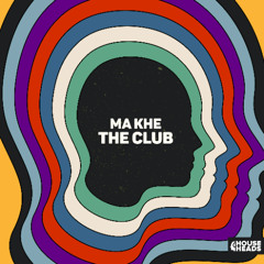 Ma Khe - The Club