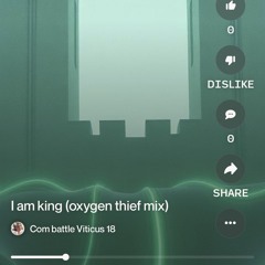 i-am-king-(oxygen-thief-mix).mp3