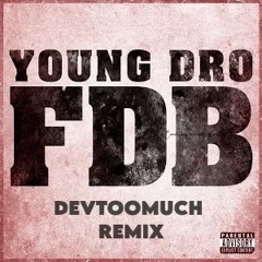 FDB(Devtoomuch Remix)