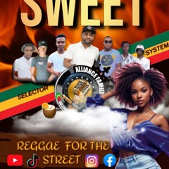 SWEET REGGAE FOR THE STREET FT SELECTOR SYSTEM