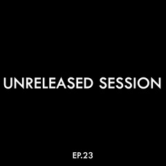 Unreleased Session EP.23 (Melodic Afro & Indie Dance) 31/12/2025