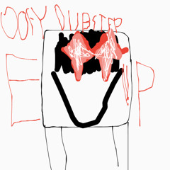 oofy dubstep