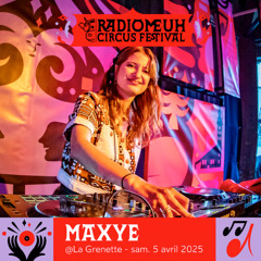 Maxye @ Radio Meuh Circus Festival 2025