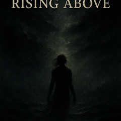 Rising Above