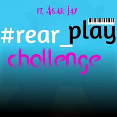 #rear Play Challenge - Episode 03