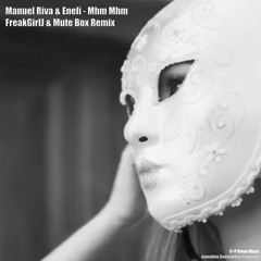 PREMIERE: Manuel Riva & Eneli - Mhm Mhm (FreakGirlJ & Mute Box Remix)