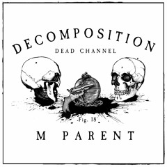 Decomposition - Fig. 18: M PARENT (Live)