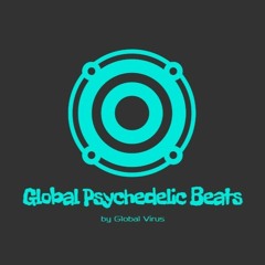 Global Psychedelic Beats (Episode #075 [April 2024] @???bpm)