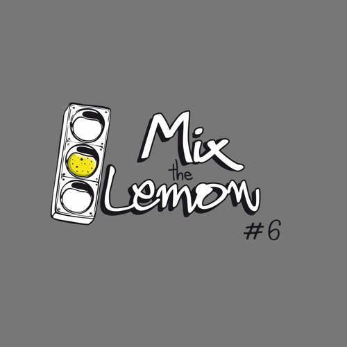 Mix The Lemon #6: Lorenzo Aribone