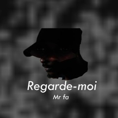 Mr Fa - Regarde-moi