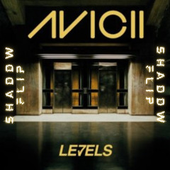 Avicii - Levels (SHADDW Flip) (FREE DOWNLOAD)