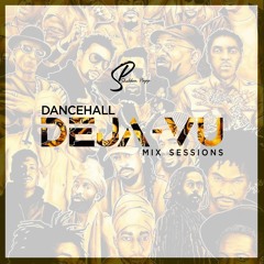 DeJa - Vu Ep.50 (Dancehall)