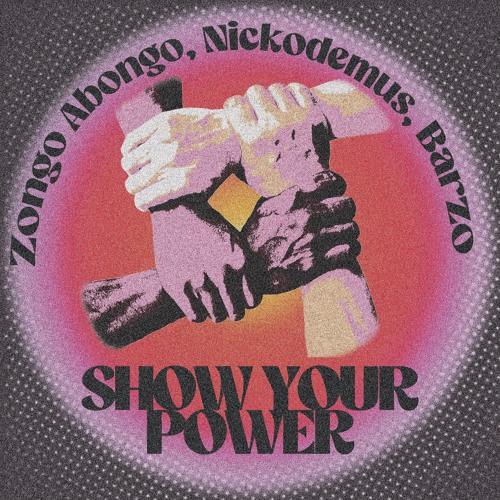 Nickodemus & Barzo - Show Your Power (feat. Zongo Abongo) [Instrumental]
