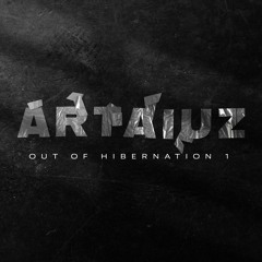 Artaiuz - Out of hibernation 1