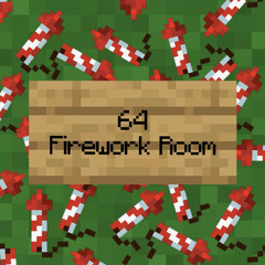 64 Firework Room