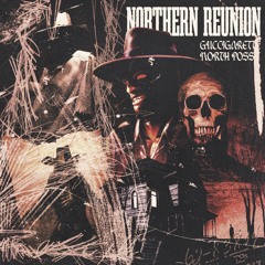 NORTHERN REUNION (GUCCIGARETTE X NORTH POSSE)