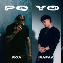 Feid, ROA, RAFAA, Rauw Alejandro - PQ YO REMIX