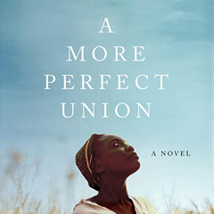 Get EBOOK ✉️ A More Perfect Union by  Tammye Huf,Gary Furlong,Chanté McCormick,Patryc