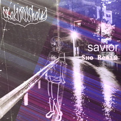 savior (Sxo Remix)