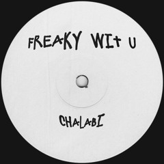 Freaky Wit U