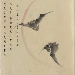 Kaiyō X Banter - Bat Burritos