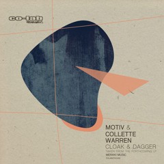 MOTIV & COLLETTE WARREN - CLOAK & DAGGER
