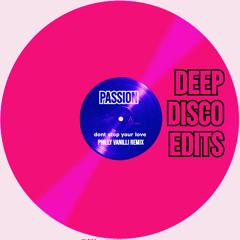 PASSION - dont stop my love (Philly Vanilli Percussive Dub)