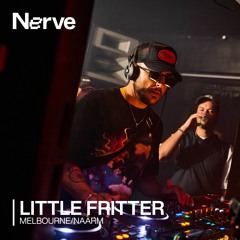 Little Fritter | Nerve (Live from Melbourne/Naarm) 24.05.24