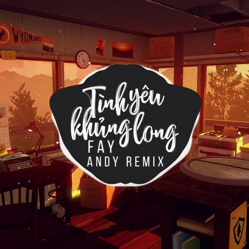 Tinh yeu khung long (Andy Remix)