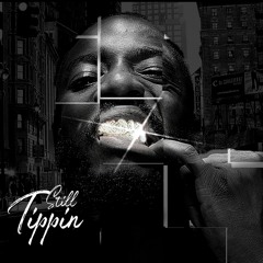 Still Tippin' Freestyle