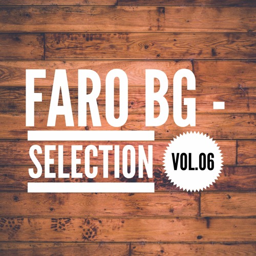 Faro Bg - Selection Vol.06