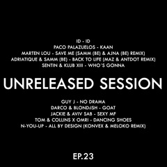 Unreleased Session EP.23 (Melodic Afro & Indie Dance) 31/12/2025