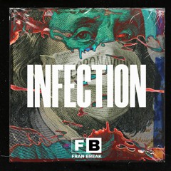 Fran Break - Infection (VIP Mix)