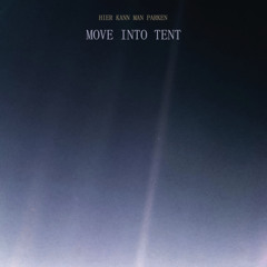 June (Move Into Tent)