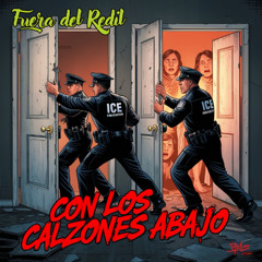 Con los Calzones Abajo